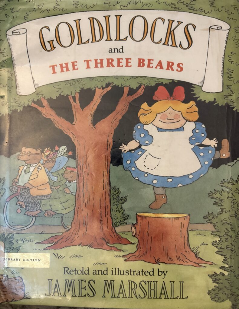 Goldilocks and The Three Bears
